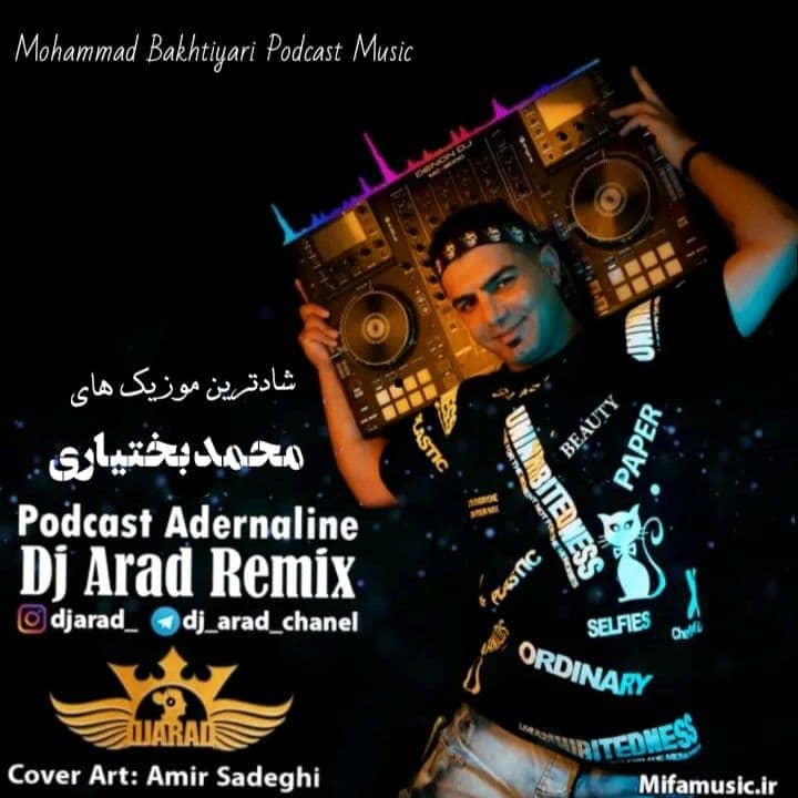 دانلود پادکست دیجی آراد آدرنالین ( آهنگهای محمد بختیاری)