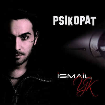 اسماعیل یکا - پیسکوپات Ismail YK - Psikopat