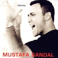 مصطفی صندل - دتای  Mustafa Sandal - Detay