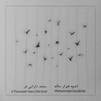 آلبوم محمد دارابی فر -  اندوه هزار ساله