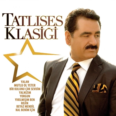 آلبوم ابراهیم تاتلیسس - تاتلیسس کلاسیکی ( Tatlıses Klasiği )