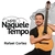 08 - Naquele Tempo