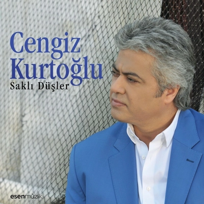 آلبوم چنگیز کورت اوغلو - Saklı Düşler