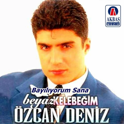 آلبوم اوزجان دنیز - Bayiliyorum Sana