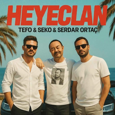 سردار اورتاج و تفو و سکو -  Heyecan