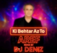 ریمیکس دیجی دنیز کی بهتر از تو عارف