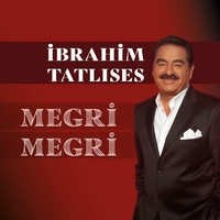 ابراهیم تاتلیس Megri Megri