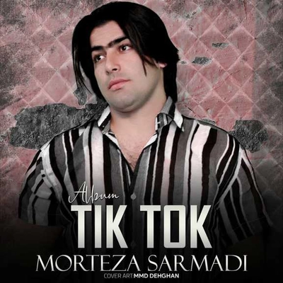 آلبوم مرتضی سرمدی تیک تاک