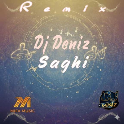 ریمیکس دیجی دنیز ساقی