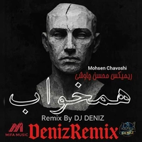 ریمیکس محسن چاوشی همخواب ( دیجی دنیز )