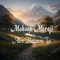 آلبوم محسن معراجی عطر حضور تو