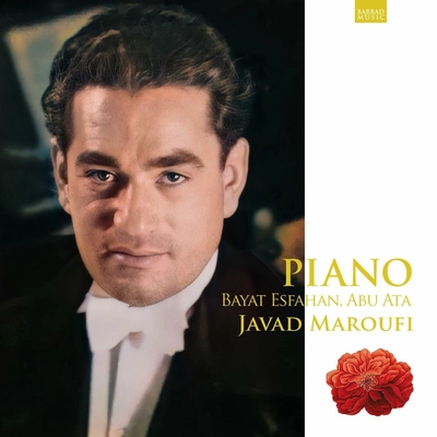 آلبوم جواد معروفی پیانو:بیات اصفهان،ابوعطا