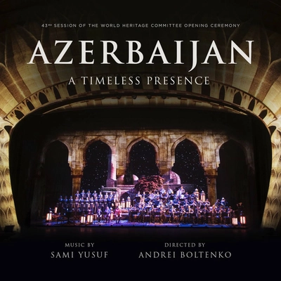 آلبوم سامی یوسف Azerbaijan :A Timeless Presence ( Live)