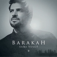 آلبوم سامی یوسف Barakah ( Deluxe)