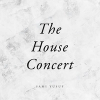 آلبوم سامی یوسف The House Concert