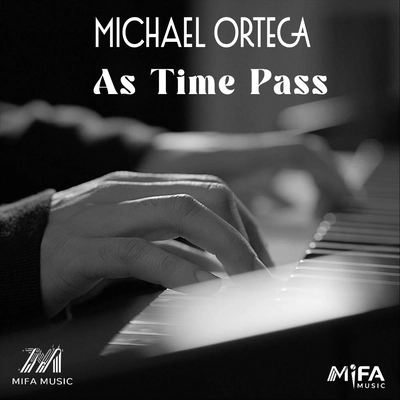 مایکل اورتگا As Time Pass
