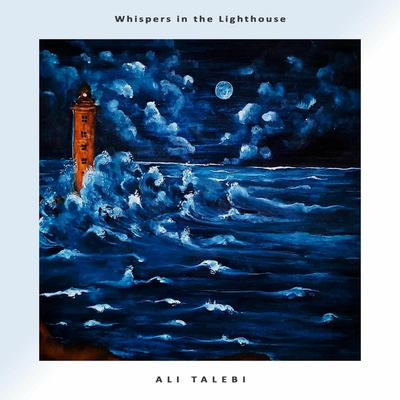 آلبوم علی طالبی نجواها در فانوس دریایی