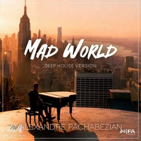 الکساندر پاچابزیان Mad World (Deep House Version)