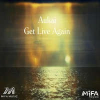 آکاوی  Get To Live Again