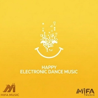 Happy Electronic Dance Music