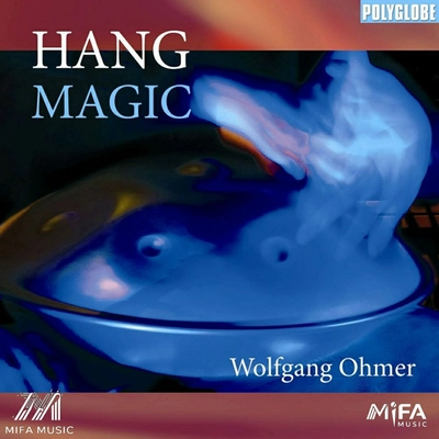 آلبوم ولفانگ‌ اهمر Hang Magic ( هنگ درام )