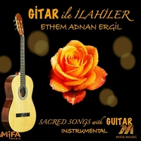 آلبوم اتهم عدنان ارگیل Gitar Ile Ilahiler (Instrumental)