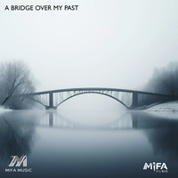پیانو آرامش بخش احساسی A Bridge Over My Past