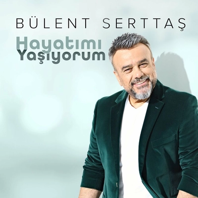 بولنت سرتاش Hayatimi Yasiyorum