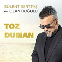 بولنت سرتاش Toz Duman
