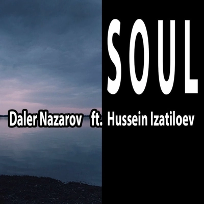 دلیر نظراف و حسین ایزاتیلف SOUL