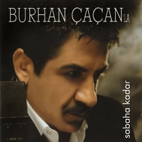 Burhan Cacan Sabaha Kadar