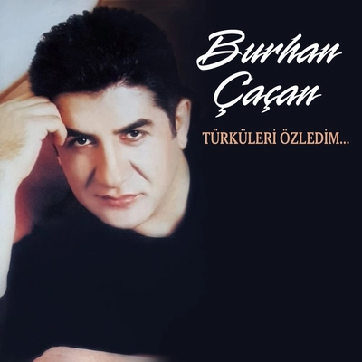 آلبوم بورهان چاچان Turkuleri Ozledim