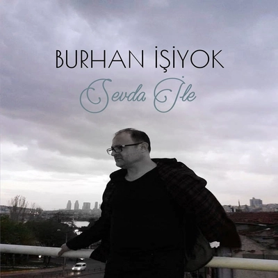آلبوم برهان ایشیوک Sevda Ile