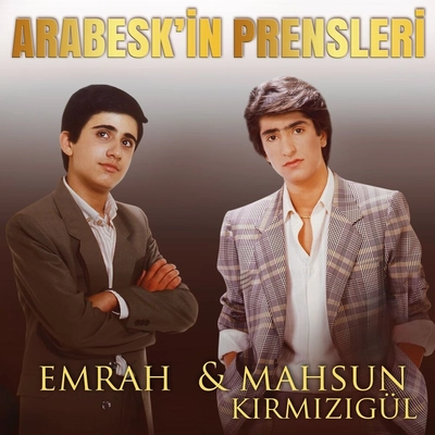 آلبوم ماهسون کیرمیزی گول Arabeskin Prensleri